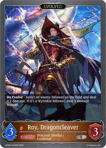 Roy, Dragoncleaver (Evolved) (GFD02-044EN) [GFD02: Treacherous Ambitions]
