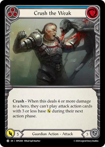 Crush the Weak (Blue) [MPG069] (Mastery Pack Guardian)